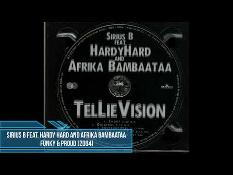 Sirius B feat. Hardy Hard and Afrika Bambaataa ‎– Funky & Proud [2004]