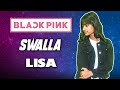 SWALLA BLACKPINK LISA SOLO DANCE Lisa Rhee Dance Cover