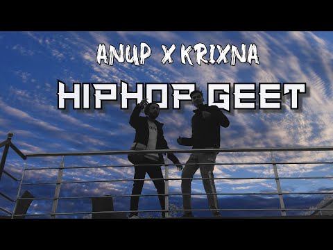 Anup X Krixna - HipHop Geet (M/V)