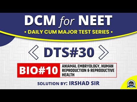 DTS#30 - BIO#10 || DCM Test Series || NEET-2021 || CLC