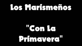 Los Marismeños - Con la Primavera