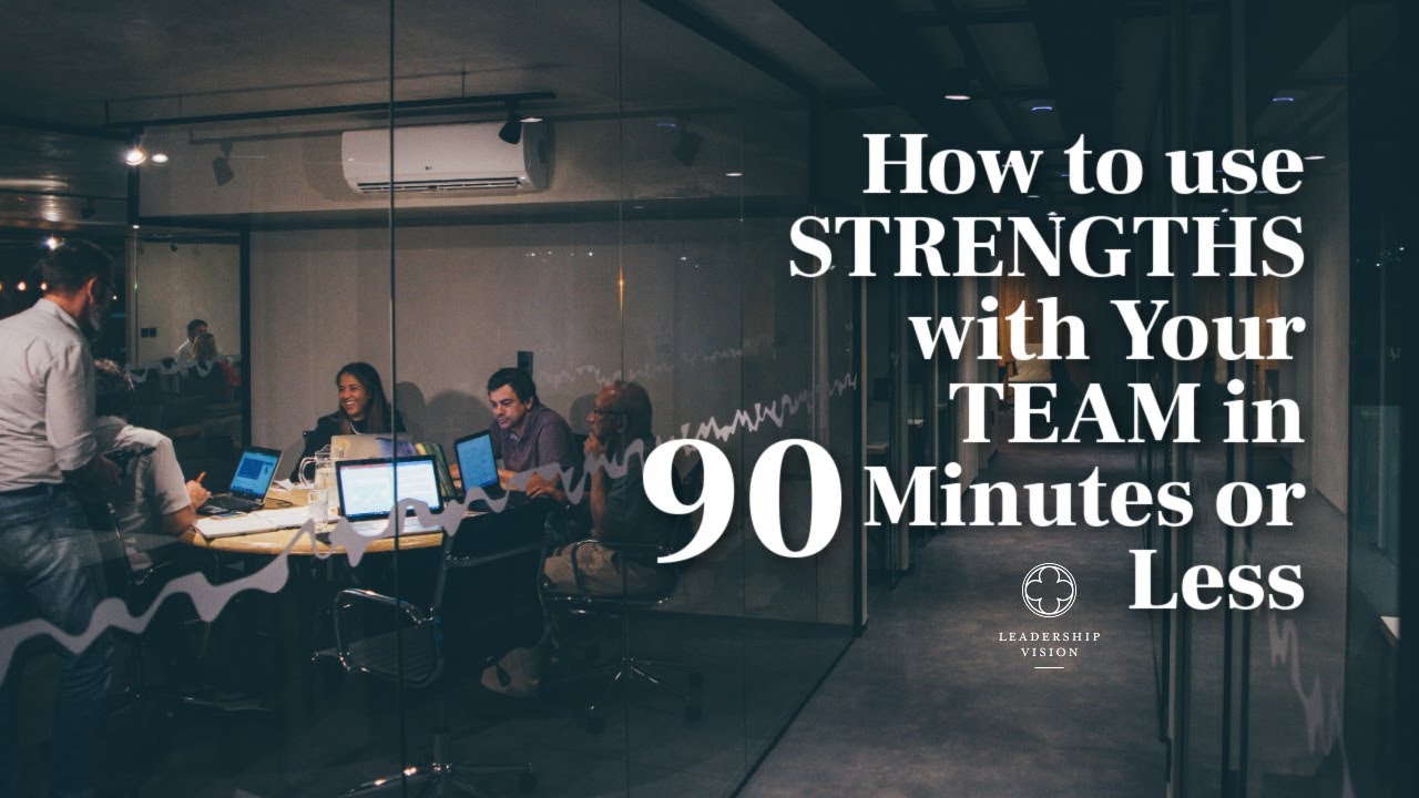 How to Use CliftonStrengths with Your Team in 90 Minutes or Less