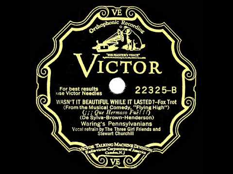 1930 Fred Waring - Wasn't It Beautiful While It Lasted? (Stewart Churchill & 3 Girl Friends, vocal)