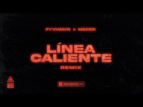 FYVHMVN, Mecer - Línea Caliente Remix (Official Video Lyrics)