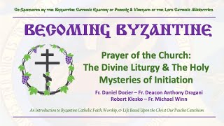 Webinar 6 - Prayer: The Divine Liturgy and the Mysteries of Initiation