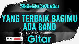 Download lagu Yang Terbaik Bagimu - Ada Band No Gitar mp3