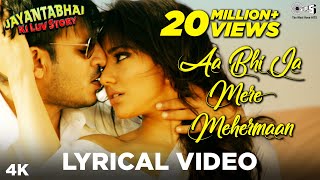 Aa Bhi Ja Mere Mehermaan Lyrical - Jayantabhai Ki Luv Story | Vivek Oberoi, Neha Sharma | Atif