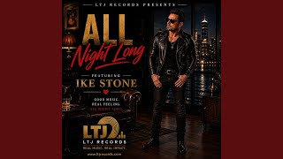 Download lagu All Night Long (Ike Stone) mp3