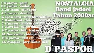 Download lagu NOSTALGIA, Band jadoel tahun 2000an D`PASPOR, NEW SYCLON, ASTOR KID, KADAL BAND, DLL mp3