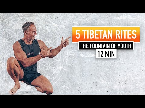 THE 5 TIBETAN YOGA RITES | The Fountain of Youth