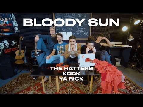 THE HATTERS x YA RICK x KDDK — BLOODY SUN (ROCK VERSION) (THE HATTERS STUDIO)