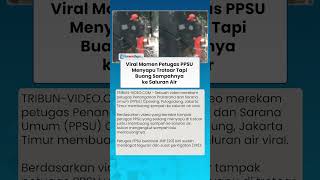 Viral Momen Petugas PPSU Menyapu Trotoar Tapi Buang Sampahnya ke Saluran Air