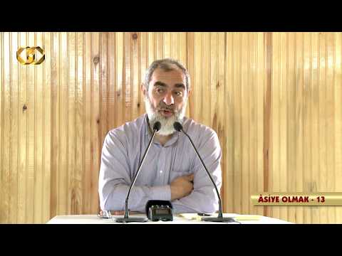 13) Âsiye Olmak (13) - Hangi ilmi arıyoruz? - Bu Ümmetin Âsiyeleri Kampı - Nureddin Yıldız