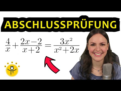 ABSCHLUSSPRÜFUNG Realschule Mathe – Bruchgleichungen lösen mit Variablen