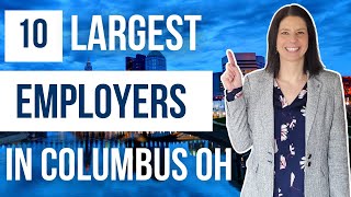 10 LARGEST Employers in Columbus Ohio: Job Opportunities & Company Insights