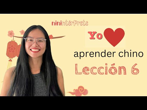 Aprender chino mandarín - Lección 6 - Chino mandarín para hispanohablantes