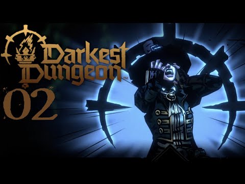 SB Plays Darkest Dungeon II 02 - Just Relentlessly Bleak