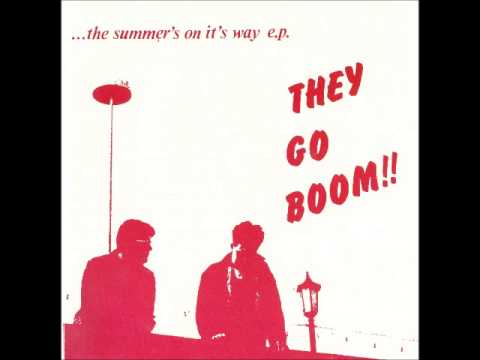 They Go Boom !! - I wish you were someone else
