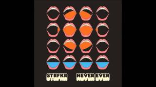 New Music Spotlight: STRFKR - Never Ever