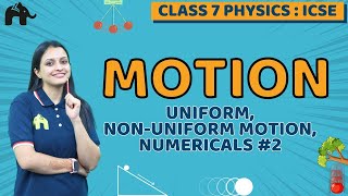 Motion Class 7 ICSE Physics | Selina Chapter 2 | Uniform, Non-uniform Motion, Numericals #2