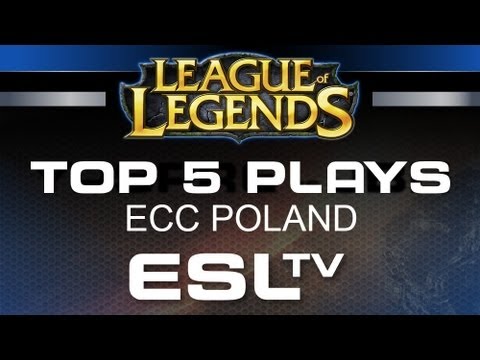Top 5 Plays - ECC Poland - League of Legends