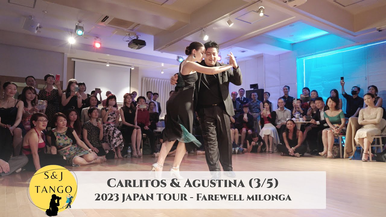 Carlitos & Agustina - Japan Tour 2023, Farewell Milonga - 3/5 | Milonga Que Peina Canas #milonga #탱고
