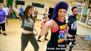 Fire (Yes, Yes Y&#39;all) - Joe Budden, Busta Rhymes - FUNKMODE Adult Hip Hop Dance Class - Jan 2016