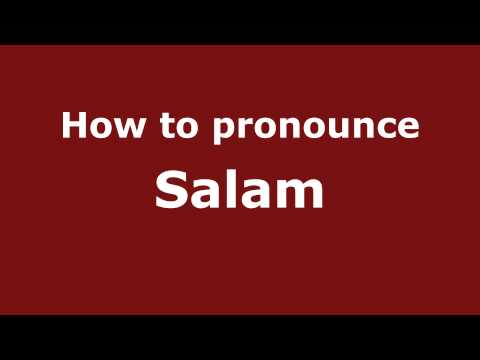 How to pronounce Salam