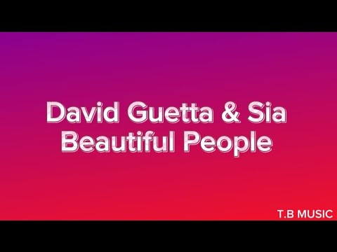 David Guetta & Sia - Beautiful People (Lyrics)