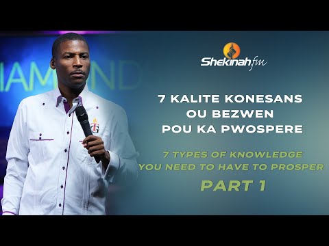 7 Kalite Konesans Ou Bezwen Pou Ka Pwospere | 7 Types Of Knowledge You Need To Have To Prosper