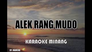 Download lagu ALEK RANG MUDO (KARAOKE VERSION) mp3