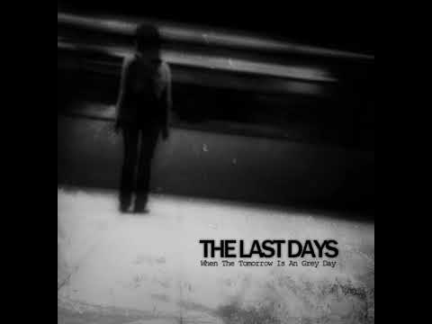 The Last Days - The Time Will Never Come Back