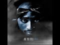2pac Me And My Girlfriend Slowed Down