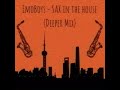 EmoBoys Sax In The House Deeper Mix