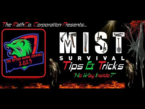 Mist Survival Tips & Tricks - No Way Inside?