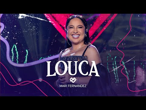 Mari Fernandez - LOUCA (LOCA) (DVD Ao Vivo no Rio de Janeiro)