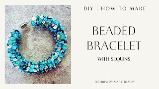 DIY Beaded Bracelet with Sequins | Step by Step Beading Tutorial