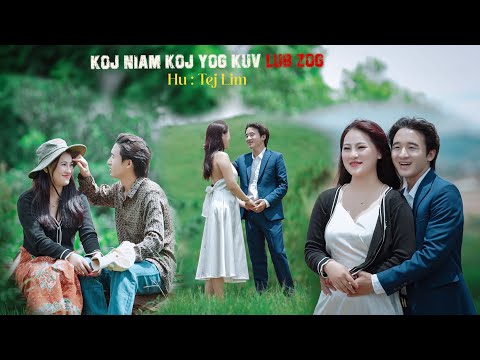 Koj Niam Koj Yog Kuv Lub  Zog - Tej Lim
