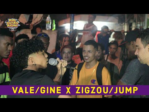 | GINE/VALE x ZIGZOU/JUMP | 1ª FASE - Roda Cultural da Rocinha: 64ª EDIÇÃO