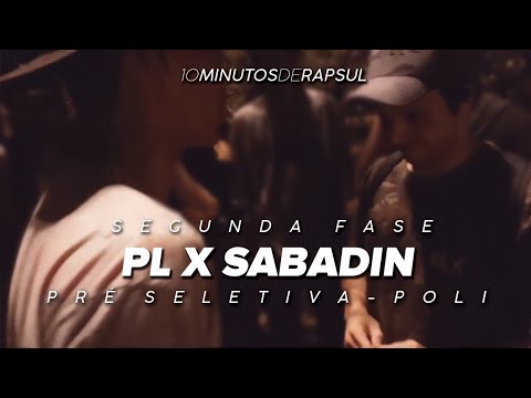 PL X SABADIN | PRÉ-SELETIVA RS | POLI - 2°FASE