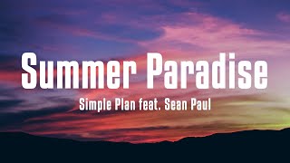 Simple Plan - Summer Paradise feat. Sean Paul (Lyrics)