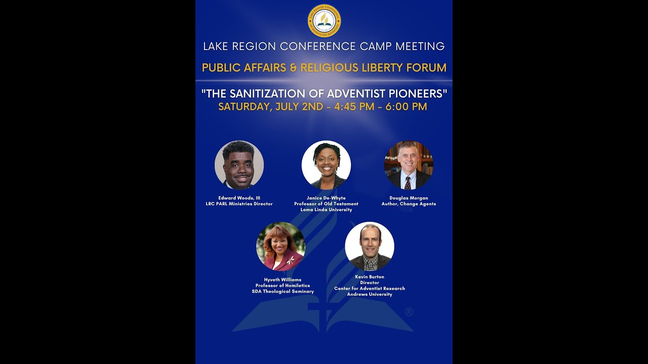 Public Affairs and Religious Liberty (PARL) Forum at the 2022 Lake Region Conference Camp Meeting