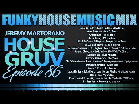 HOUSE GRUV 86 💙 Funky Jackin House Music DJ MIX 💙 #housemusic - DJ Jeremy Martorano