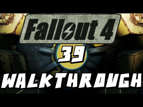 Fallout 4 Walkthrough Part 39