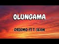 DRIEMO ft T SEAN __OLUNGAMA VIDEO LYRICS ( mzaliwa album )
