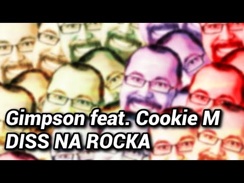Gimpson - Diss na Rocka feat. Cookie M