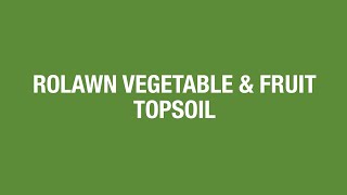 Rolawn Vegetable & Fruit Topsoil