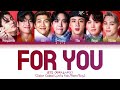 BTS FOR YOU Color Coded Lyrics Kan Rom Eng
