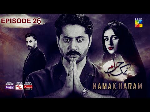 Namak Haram Episode 26 [CC] 30 April 24 - Sponsored By Happilac Paint, White Rose, Earn Drama