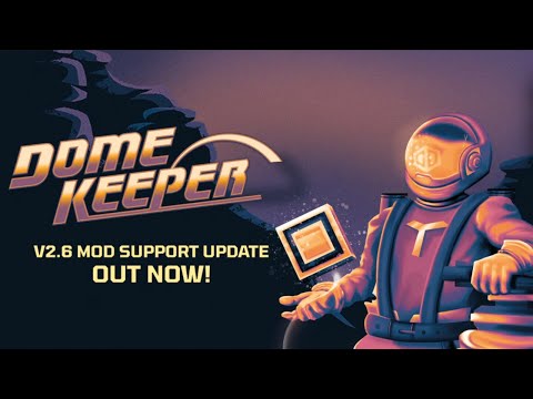 Steam Community :: Video :: ModSupport und mehr [Info GER] für Dome Keeper